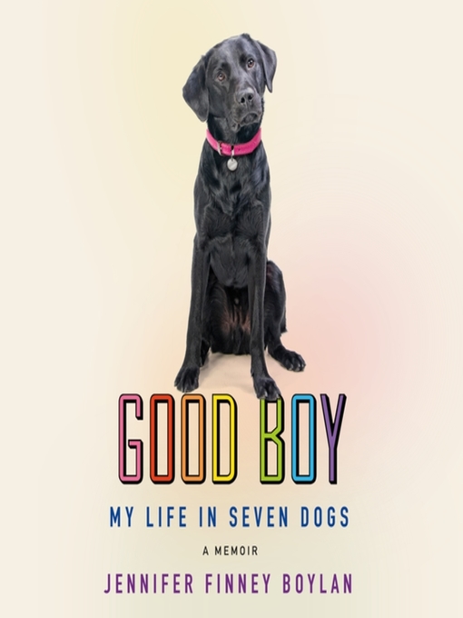 Title details for Good Boy by Jennifer Finney Boylan - Wait list